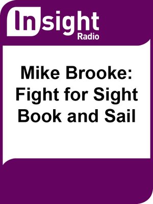 cover image of Mike Brooke: Fight for Sight Book and Sail